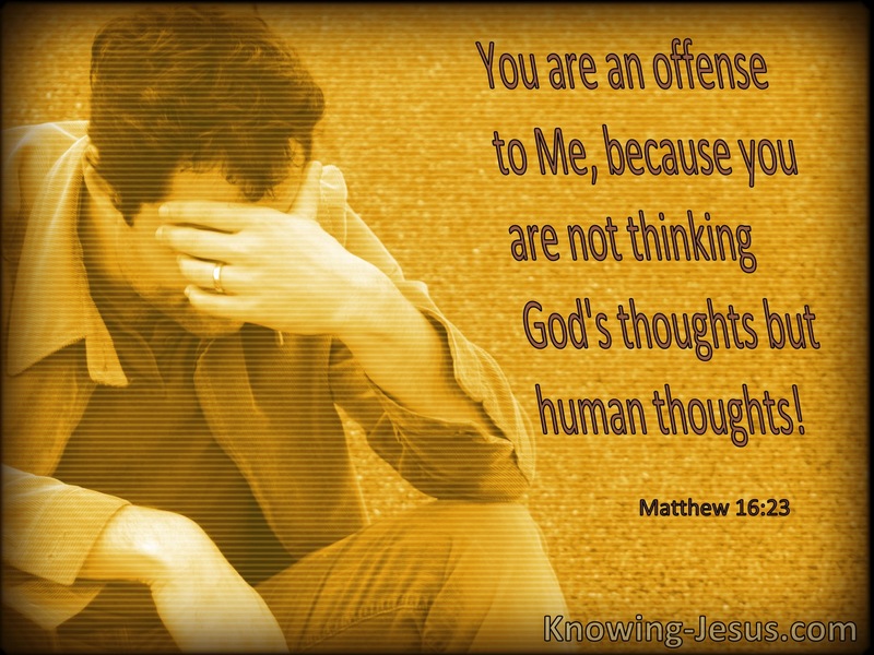 Matthew 16:23 You Are An Offense To Me (windows)03:20